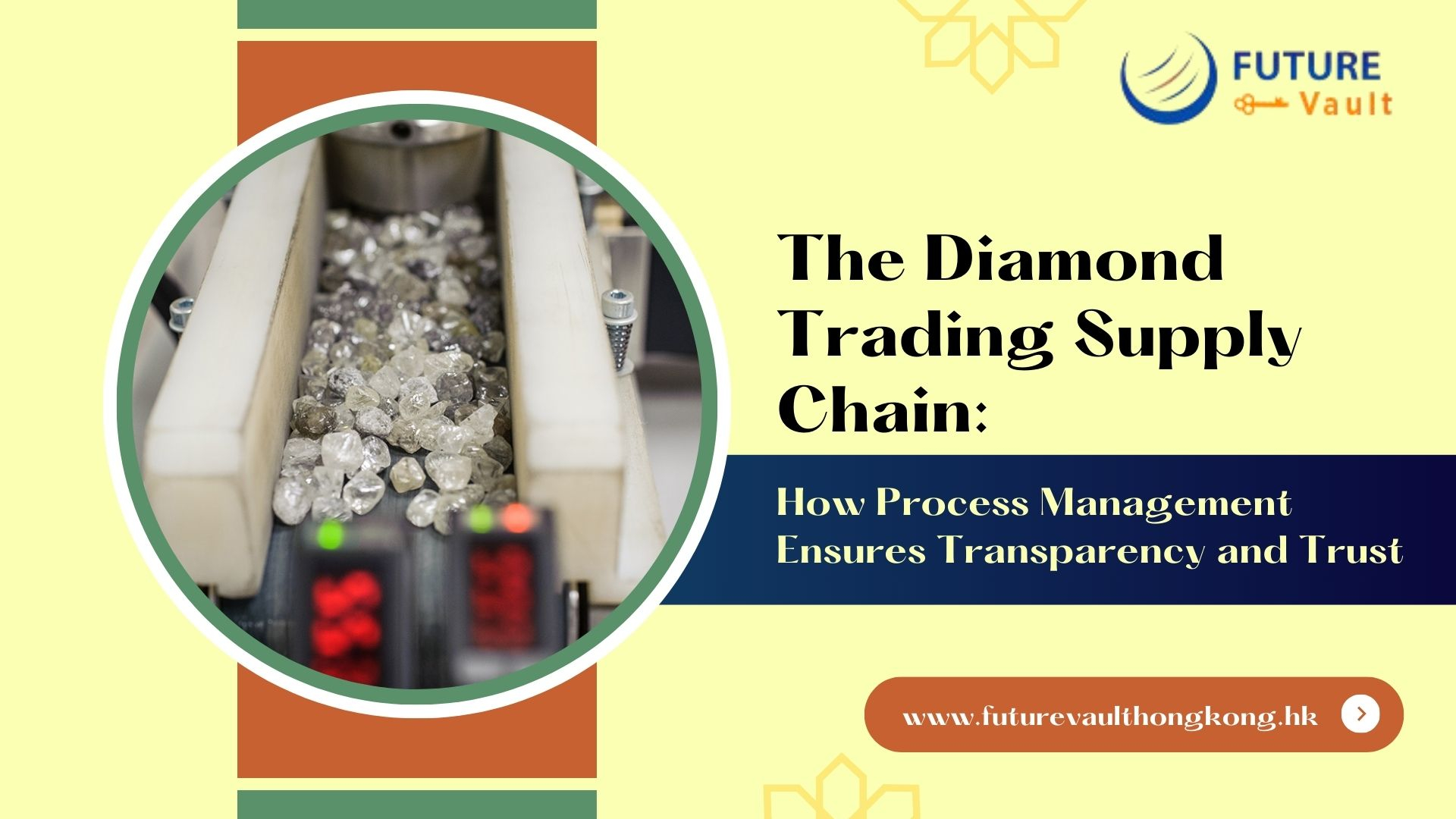 The Diamond Trading Supply Chain: How Process Management Ensures Transparency and Trust